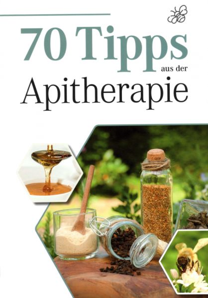 70 Tipps aus der Apitherapie