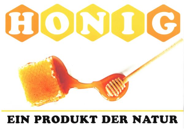 Werbeschild &quot;Honig ein Produkt der Natur&quot;