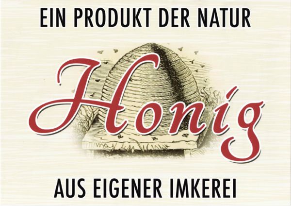 Werbeschild &quot;Honig aus eigener Imkerei&quot;